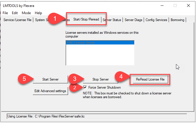 Machine generated alternative text:
LMTOOLS by Flexera 
File Edit Mode Help 
Service/l_jcense File I System 
Start Server 
er Status I Server Dags I Config Services Bon-owing I 
s Start/Stop 'Reread 
License servers installed as Windows services on this 
computer 
Stop Server 
Force Server Shutdown 
ReRead License File 
Edit Advanced settings 
using Ljcense File: CNProgram 
NOTE: This box must be checked to shut down a license server 
when licenses are borrowed 